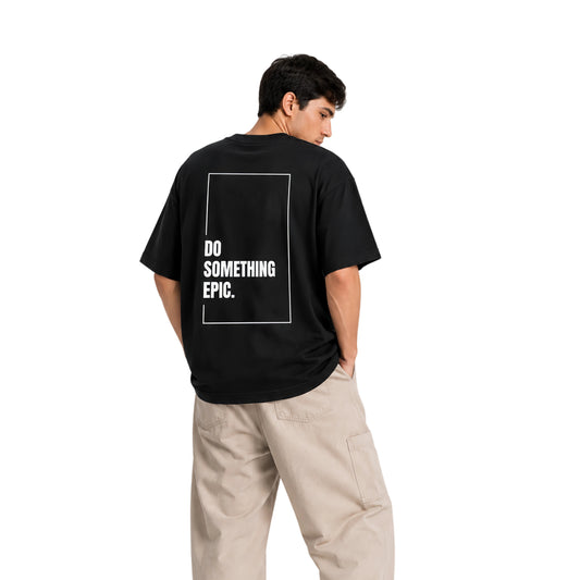 Do Something Epic  – T-Shirt